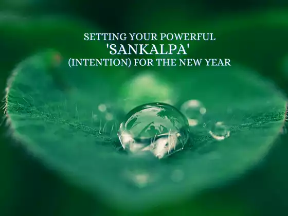 Setting Your Powerful 'Sankalpa' (Intention) for the New Year