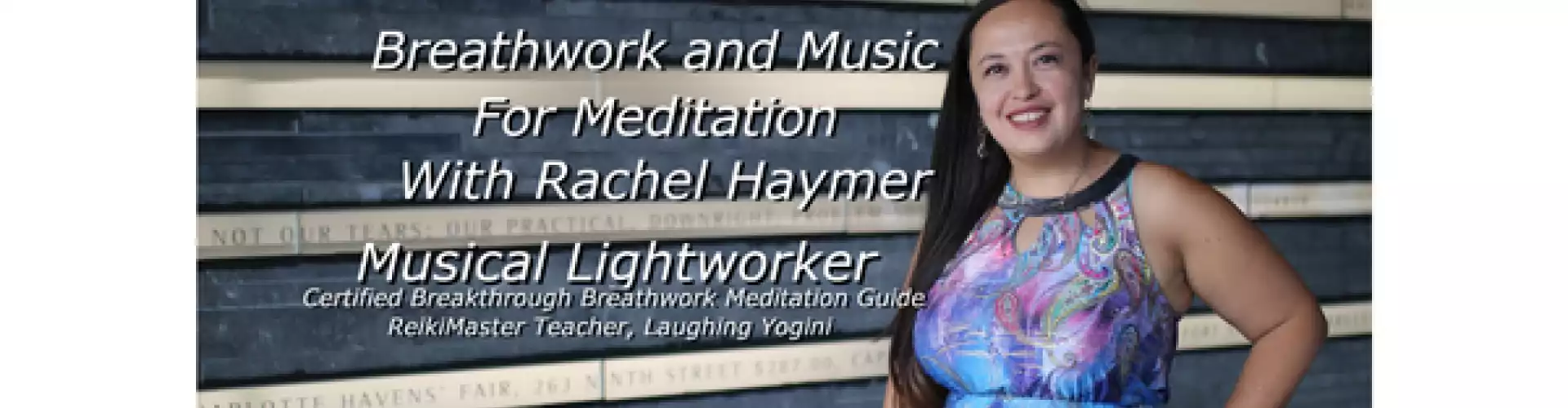 Live channeled music for meditation and Breathwork - Online Class by Rachel Haymer