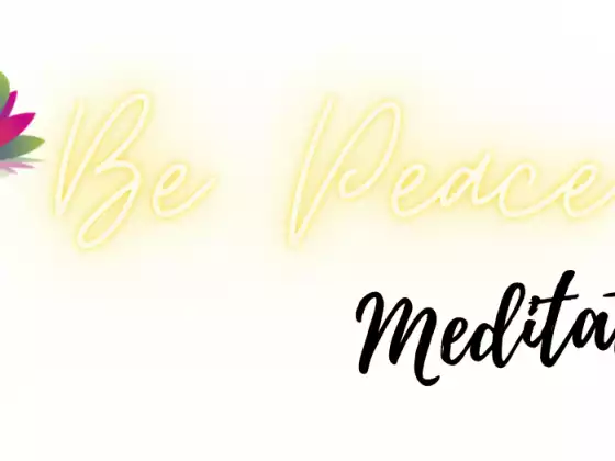 BE PEACE - Meditate (6 weeks Pilot Program)