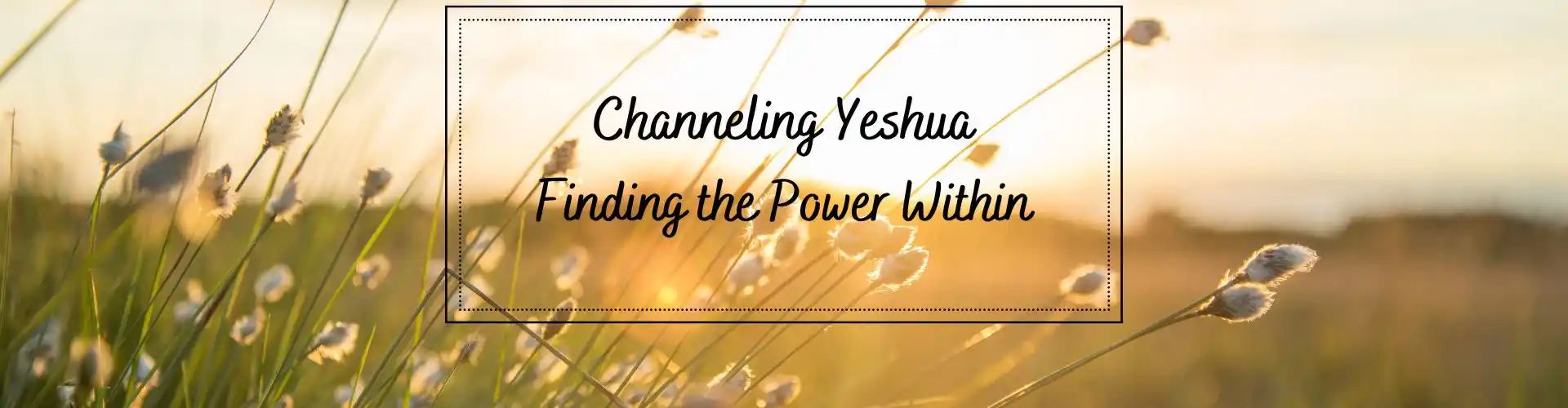 Canalizando Yeshua - Online Class by Ismene Manakas